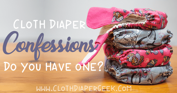 cloth diaper confessions